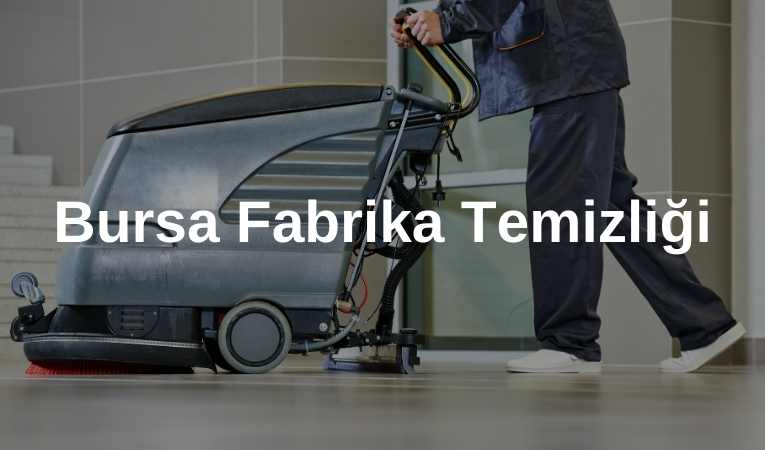 Bursa Fabrika Temizliği